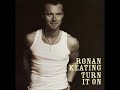 Ronan Keating - Let Her Down Easy