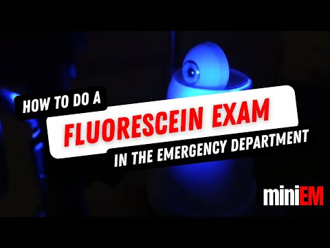 Fluorescein Exam: ED Procedure Walkthrough | miniEM