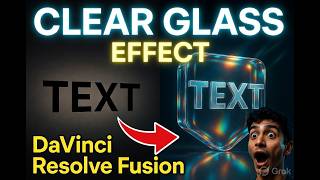 Easy Clear Glass VFX in DaVinci Resolve 19/20 Fusion – Looks Professional!