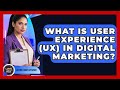 What Is User Experience (UX) In Digital Marketing? - Latino Start Up Space