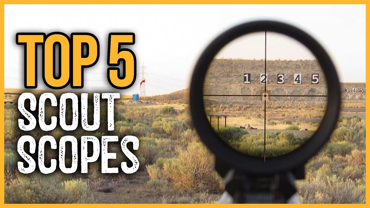 Best Scout Scopes 2024 Top 5 Best Scout Scopes for Your Rifle YouTube