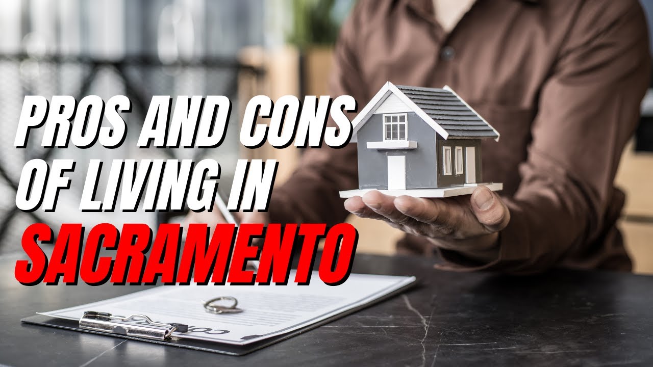 Pros and Cons of Living in Sacramento Moving to California YouTube