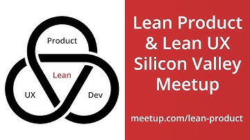Steven Cohn at Lean Product and Lean UX Meetup Silicon Valley