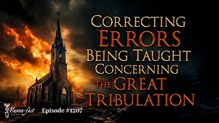 Correcting Errors Being Taught Concerning The Great Tribulation Episode Perry Stone