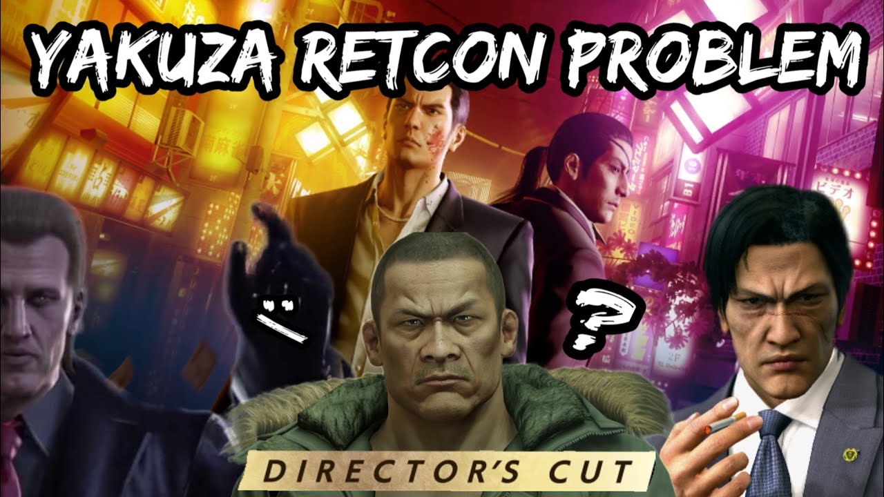 Yakuza Retcon Problem
