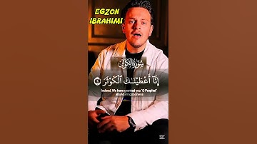 SURAH AL-KAWTHAR سورة الكوثر Egzon Ibrahimi#surah kawthar egzonibrahimi#سورة_الكوثر#