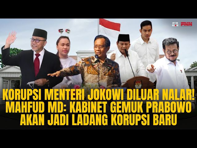 KORUPSI SYAHRUL DILUAR NALAR!  MAHFUD: KABINET GEMUK PRABOWO JADI LADANG KORUPSI BARU | OTR Eps. 634 class=