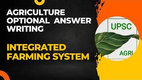 Integrated Farming System (IFS) | Agriculture Optional Answer Writing Practice | UPSC