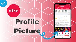 How To Change Profile Picture On Ask.Fm?