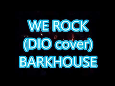 BARKHOUSE - WE ROCK (DIO cover, Live In Morgana 高円寺, Tokyo, Japan)