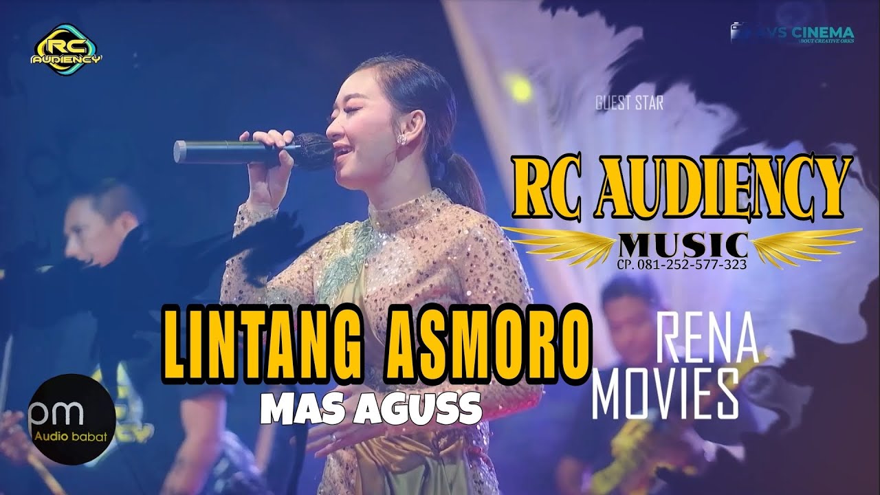 RENA MOVIES - LINTANG ASMORO (Mas Agus) RC Audiency Music Live Penidon - PM Audio Babat