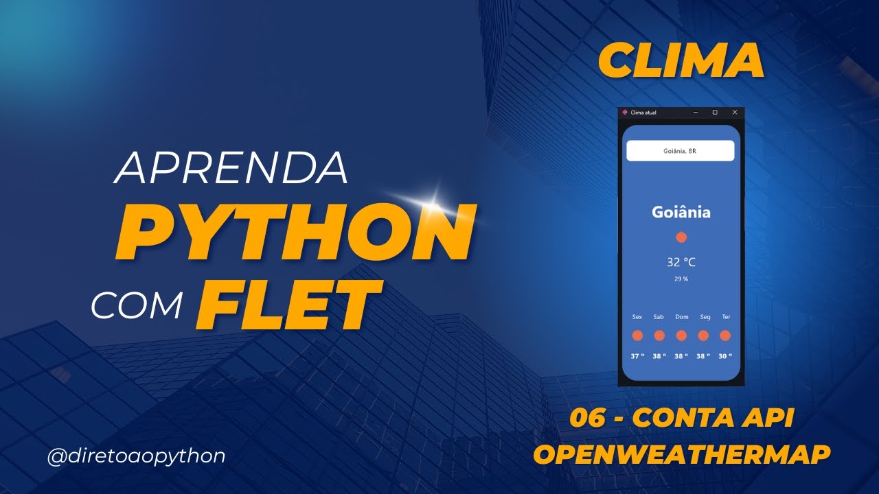 06 - Aprenda Python com Flet criando a conta da API OpenWeatherMap ...