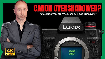Panasonic S1H II Specs Leap-Frog the Canon R6 III