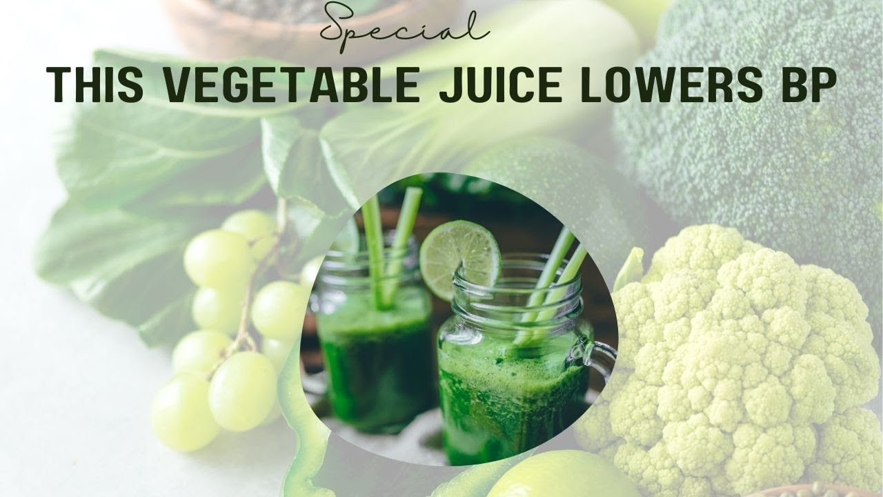 This Vegetable Juice Lowers BP YouTube
