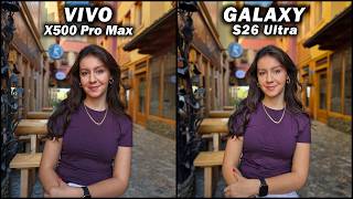 Vivo X500 Pro Max vs Samsung Galaxy S26 Ultra Camera Test