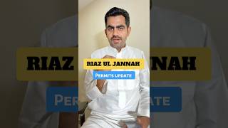 Riaz ul jannah permits update for hajj 2026 (May) #shortvideo #madinasharif #hajj2026inshaallah