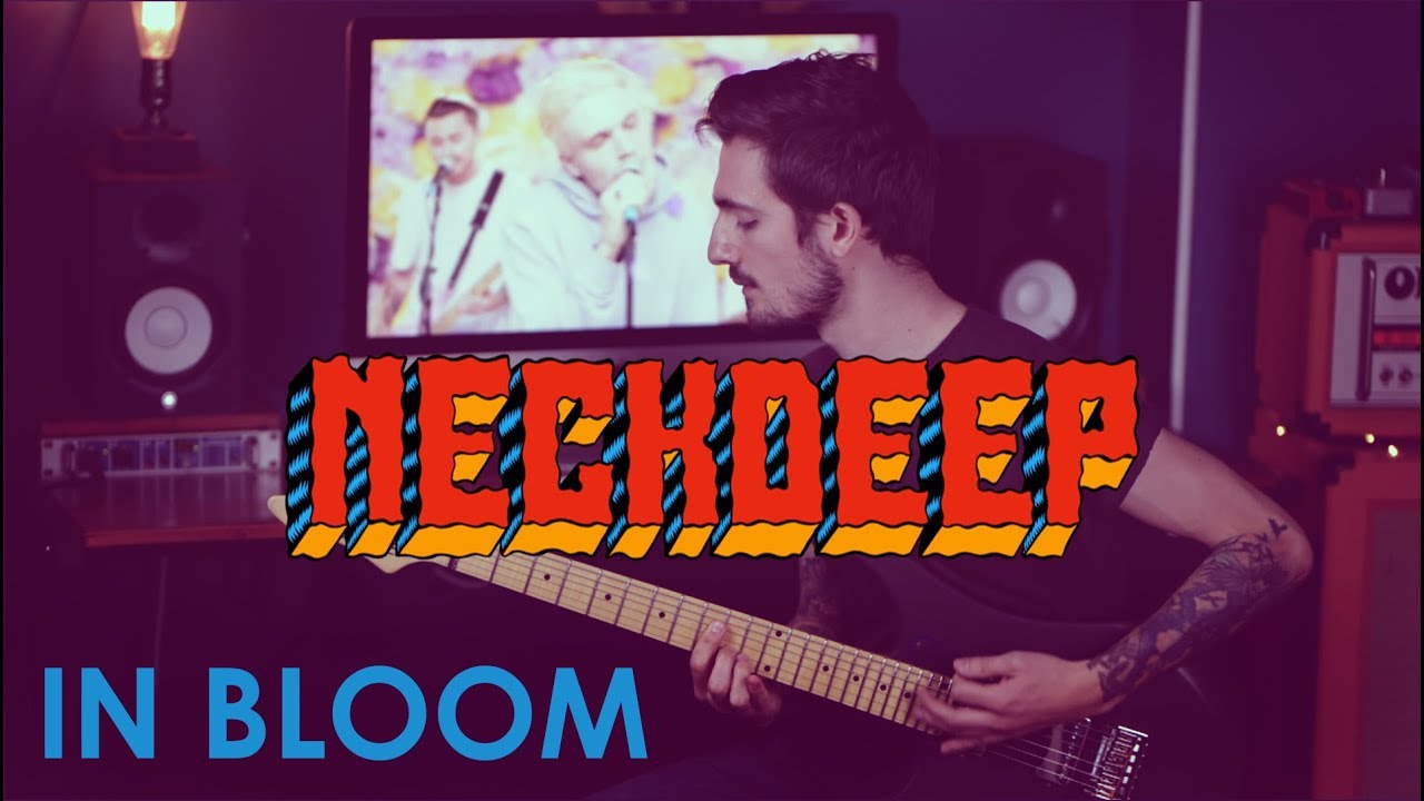 Neck Deep In Bloom Dual Guitar Cover + TAB YouTube