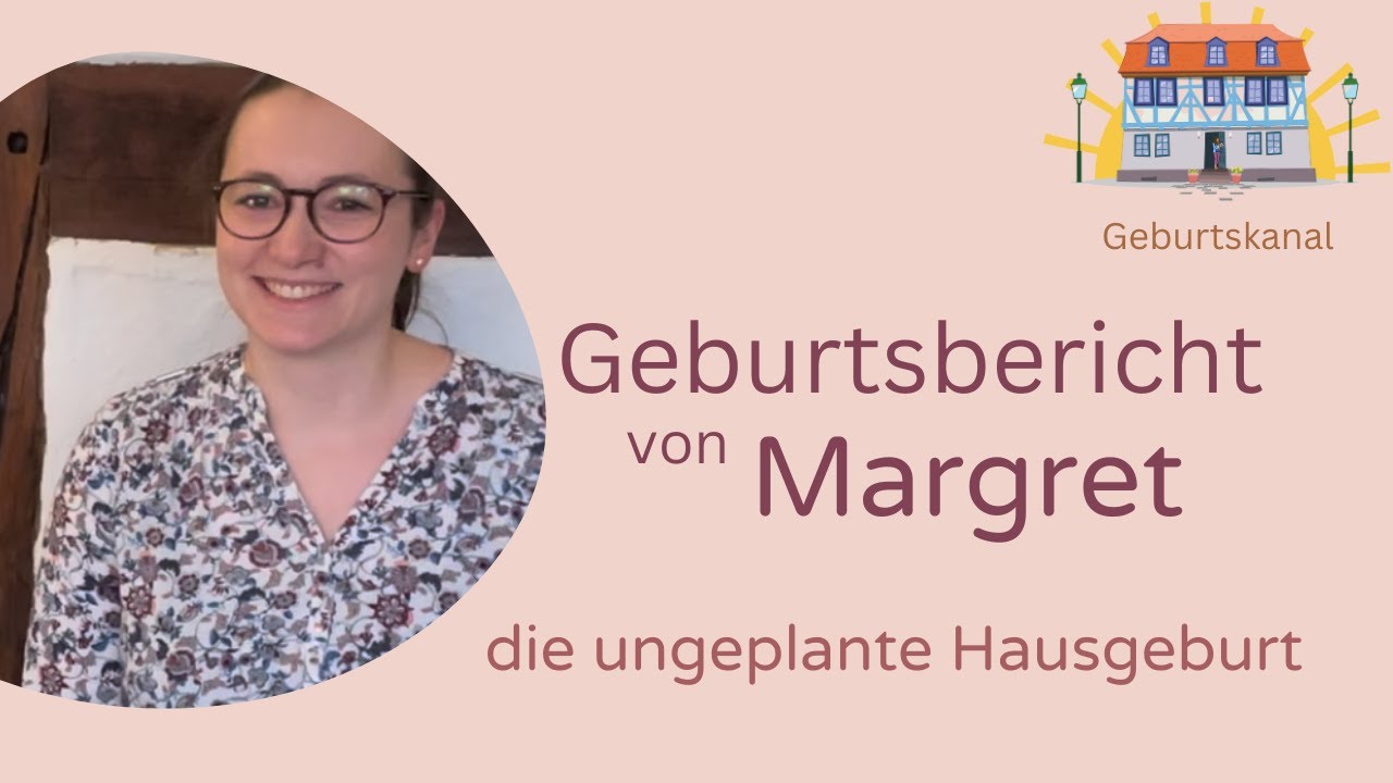 Geburtsbericht von Margret, Geburtshaus Idstein