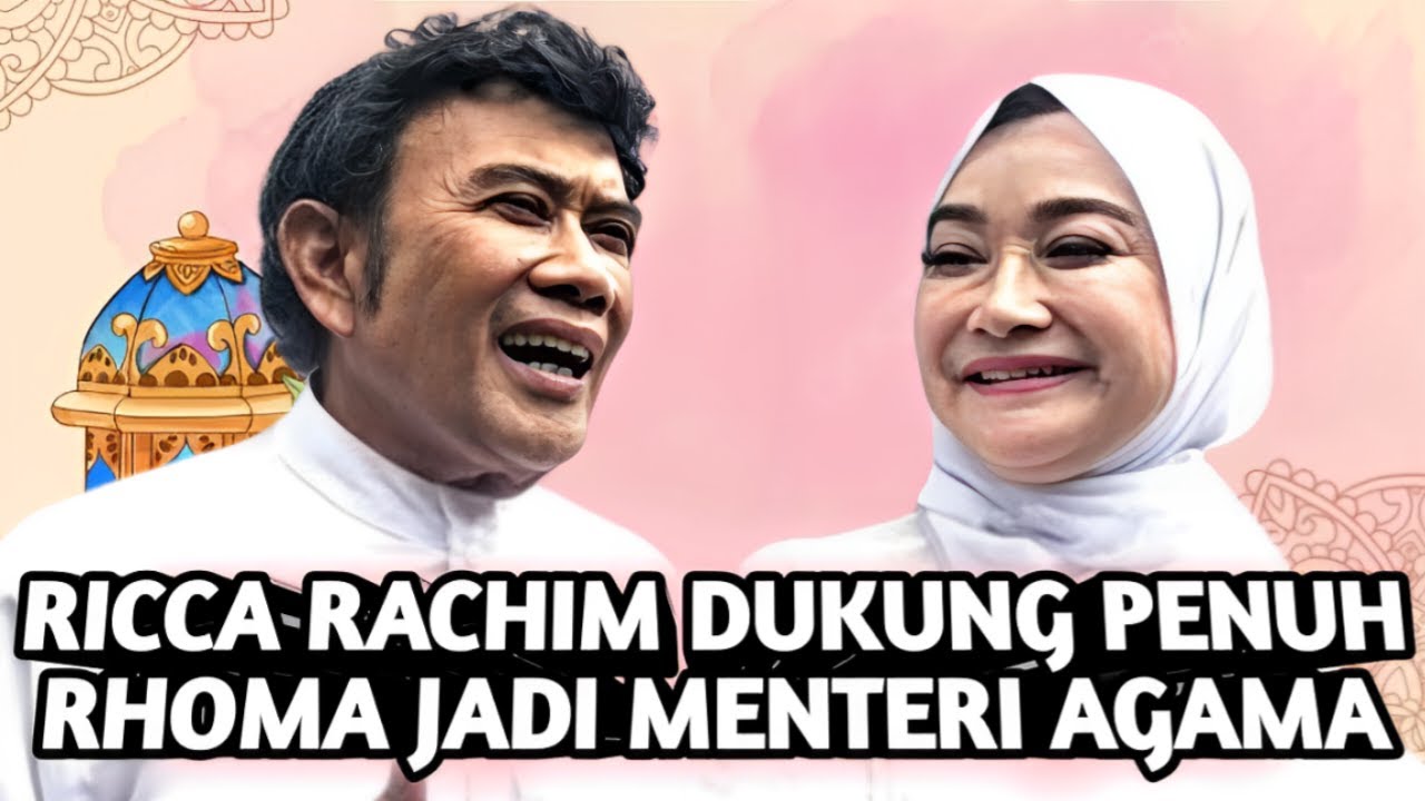 UNGKAP TUNTAS RICA RAHIM SIAP & MENDUKUNG RHOMA IRAMA MENJADI MENTERI ...