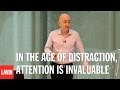 Shlomo Benartzi: In the Age of Distraction, Attention Is Invaluable