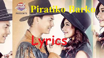 Piratiko Barko official Lyrics Video. New Nepali Movie Shatrugate