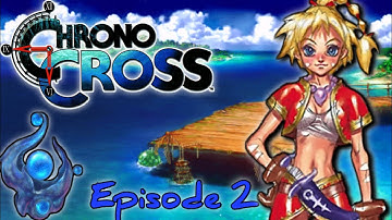 Chrono Cross PS1 Episode 2 Branching Paths No Commentary