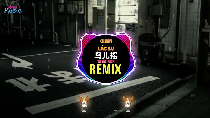 鸟儿摇 (DJ抖音版) Chim Lắc Lư (Remix Tiktok 2025) - Motor¯达少 || 越南鼓卡点舞 Hot Tiktok Douyin