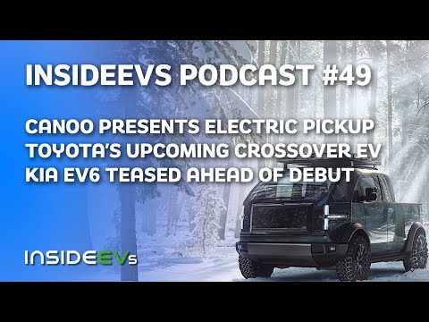Canoo's Electric Pickup, Toyota's Crossover EV and Kia EV6 Teased