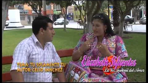Elizabeth Sifuentes - Tu solamente tu