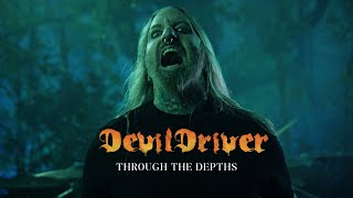 Смотреть клип Devildriver - Through The Depths