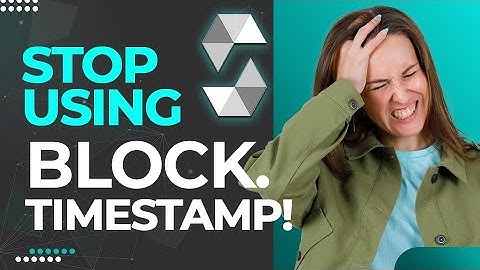 Are You Still Using Block.Timestamp like this? Solidity Best Practices