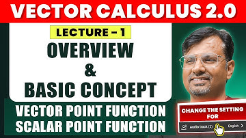 Vector Calculus 2.O  | Overview & it