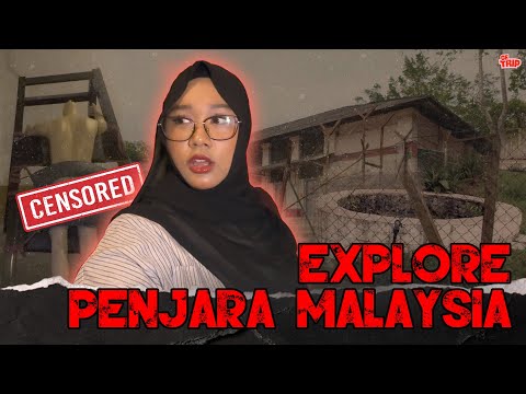 PENJARA TUA MALAYSIA PENUH KISAH TRAGIS 