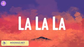 La La La - Naughty Boy (Lyrics)