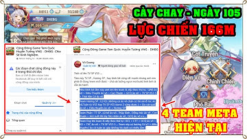 Tam Quốc Huyễn Tướng VNG | NGÀY 105 | (CẬP NHẬT) 4 ĐỘI HÌNH META HIỆN TẠI