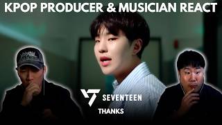 Musicians react & analyze ♡ SEVENTEEN - Thanks
