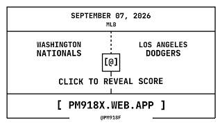 Washington Nationals [WSH] @ Los Angeles Dodgers [LAD] | MLB Final Box Score | SEPTEMBER 07, 2026