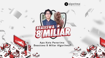 APA KATA PENERIMA BEASISWA DATA SCIENCE ALGORITMA? | Algoritma 2021