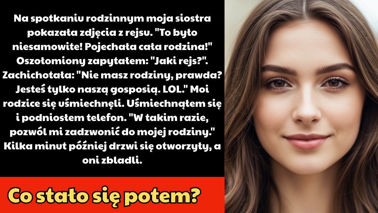 Na spotkaniu rodzinnym moja siostra pokazała zdjęcia z rejsu. 