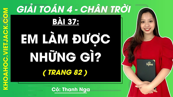 Giải toán lớp 4 trong sách giáo khoa trang 82