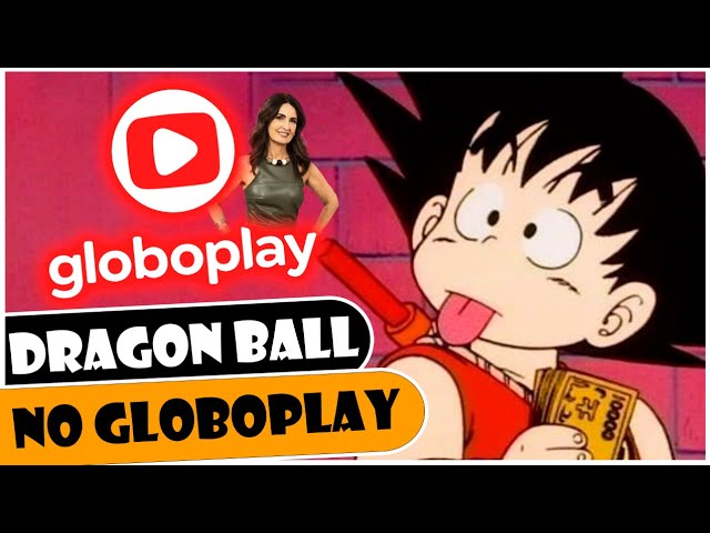  Dragon Ball deve estrear em junho no Globoplay