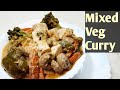 Mixed vegetable curry recipe  mixed veg curry without onion garlic