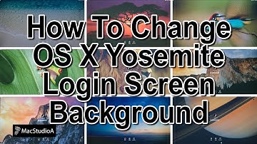 How To Change OS X Yosemite Login Screen Background