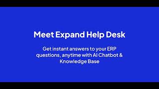 How to Use Expand Help Desk | AI Knowledge Base for Expand smERP