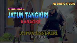 Jatun Tangkiri karaoke lagu dayak kalteng