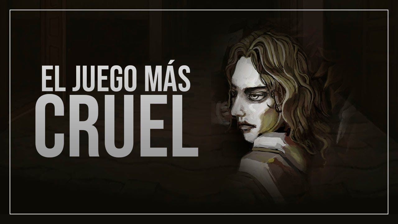 El Juego más Cruel que Conocí