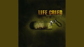 Watch Life Cried Waiting For An End video