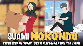 Download Lagu Kisah Suami MOKONDO | istri kerja suami santai-santai dirumah  MP3