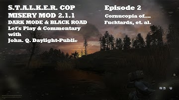 Misery Mod 2.1.1 - Dark Mode & Black Road Episode 2 v2