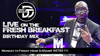 The Metro Fm Birthday Mix 01/NOV/2018 @freshbreakfast_  @Metrofmsa